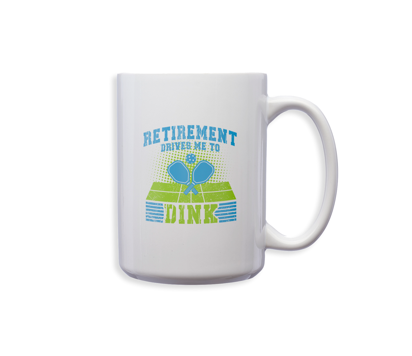 Pickleball Coffee Mug Retirement Makes Me Dink
