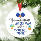 Pickleball Ornament - Never Underestimate...Man - Dink & Volley Pickleball