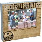 Pickleball Makes Life Better Picture Frame - Dink & Volley Pickleball