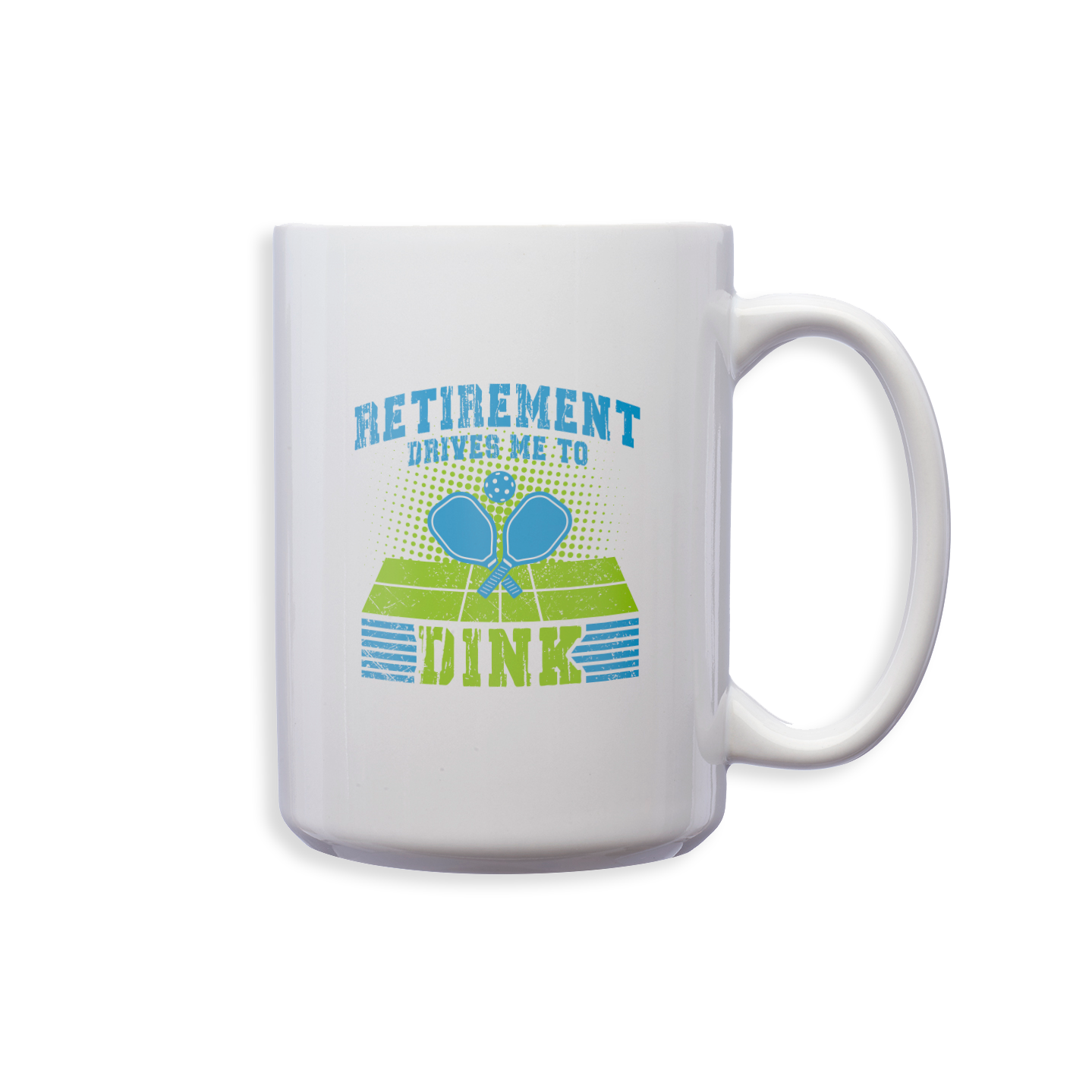Pickleball Coffee Mug Retirement Makes Me Dink