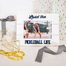 Livin' the Pickleball Life 4x6 White Picture Frame - Dink & Volley Pickleball