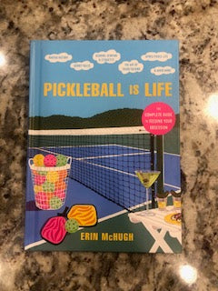 Pickleball is Life Book - Dink & Volley Pickleball