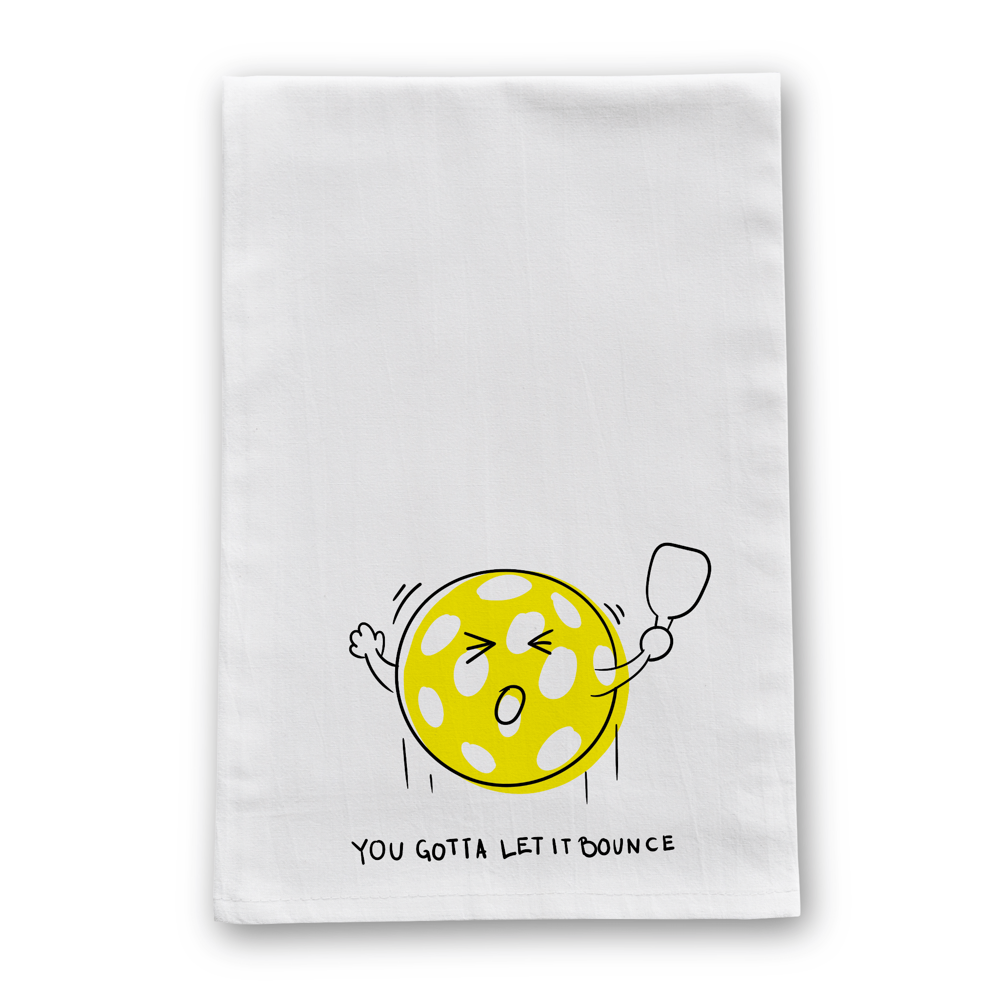 Tea towel printed with You Gotta Let it Bounce
