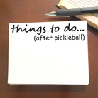 Pickleball ..Things to Do Notepad - Dink & Volley Pickleball